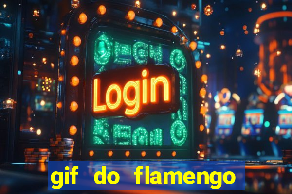 gif do flamengo para celular